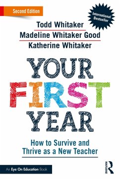 Your First Year - Whitaker, Todd (Indiana State University, USA); Whitaker Good, Madeline (Elementary School in Missouri, USA); Whitaker, Katherine (High School in Missouri, USA)