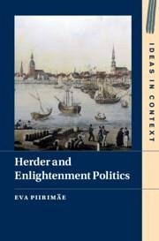 Herder and Enlightenment Politics - Piirimäe, Eva