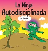 La Ninja Autodisciplinada La Ninja Autodisciplinada