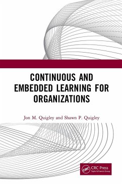Continuous and Embedded Learning for Organizations - Quigley, Jon M.; Quigley, Shawn P.
