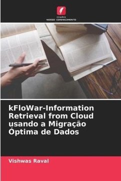 kFloWar-Information Retrieval from Cloud usando a Migração Óptima de Dados - Raval, Vishwas