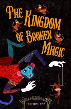 The Kingdom of Broken Magic - Aziz, Christine