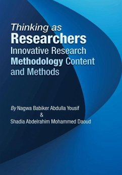 Thinking as Researchers Innovative Research Methodology Content and Methods - Yousif, Nagwa Babiker Abdulla; Daoud, Shadia Abdelrahim Mohammed