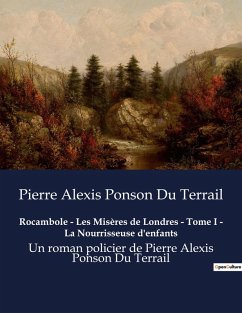 Cover Rocambole - Les Misères de Londres - Tome I - La Nourrisseuse d'enfants