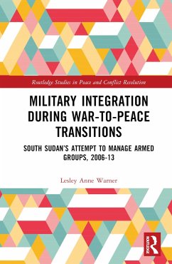 Military Integration during War-to-Peace Transitions - Warner, Lesley Anne