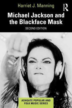 Michael Jackson and the Blackface Mask - Manning, Harriet J