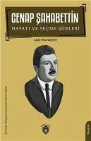 Cenap Sahabettin Hayati ve Secme Siirleri - Nüzhet, Sadettin