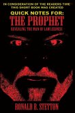 Quick Notes For THE PROPHET Quick Notes For THE PROPHET