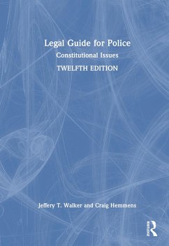 Legal Guide for Police - Walker, Jeffery T; Hemmens, Craig