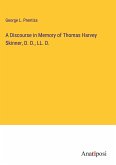 A Discourse in Memory of Thomas Harvey Skinner, D. D., LL. D.