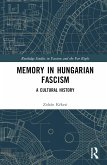 Memory in Hungarian Fascism