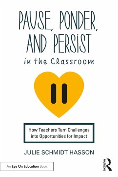 Pause, Ponder, and Persist in the Classroom - Schmidt Hasson, Julie (Consultant, US)