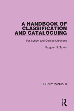 A Handbook of Classification and Cataloguing - Taylor, Margaret S