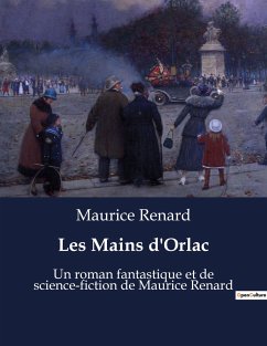 Les Mains d'Orlac - Renard, Maurice