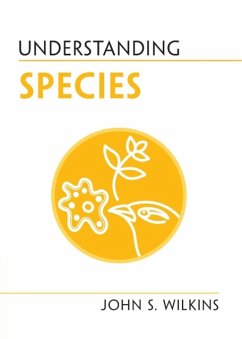 Understanding Species - Wilkins, John S. (University of Melbourne)