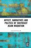 Affect, Narratives and Politics of Southeast Asian Migration