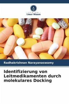 Identifizierung von Leitmedikamenten durch molekulares Docking - Narayanaswamy, Radhakrishnan