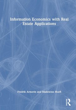 Information Economics with Real Estate Applications - Armerin, Fredrik; Hoeft, Madeleine Viktoria