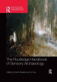 The Routledge Handbook of Sensory Archaeology