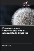 Preparazione e caratterizzazione di nanocristalli di NiO:S2