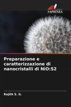 Preparazione e caratterizzazione di nanocristalli di NiO:S2 - S. G., Rejith