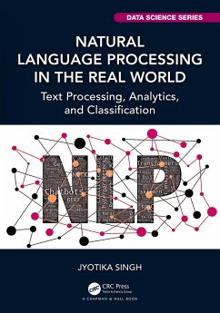 Natural Language Processing in the Real World - Singh, Jyotika