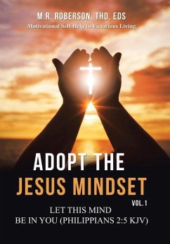 Adopt the Jesus Mindset Vol. 1 - Roberson Thd Eds, M. R.