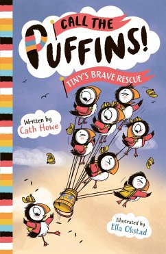 Call the Puffins: Tiny's Brave Rescue - Howe, Cath