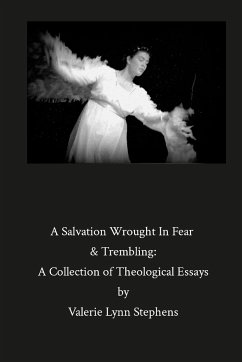 A Salvation Wrought In Fear & Trembling - Stephens, Valerie