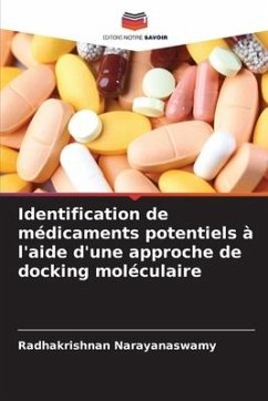 Identification de médicaments potentiels à l'aide d'une approche de docking moléculaire - Narayanaswamy, Radhakrishnan