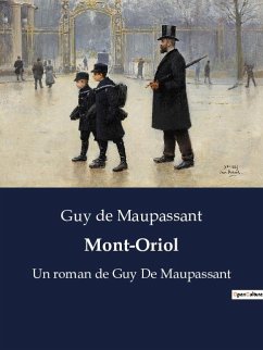 Mont-Oriol - Maupassant, Guy de