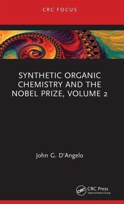 Synthetic Organic Chemistry and the Nobel Prize, Volume 2 - D'Angelo, John G. (Alfred University, NY, USA)