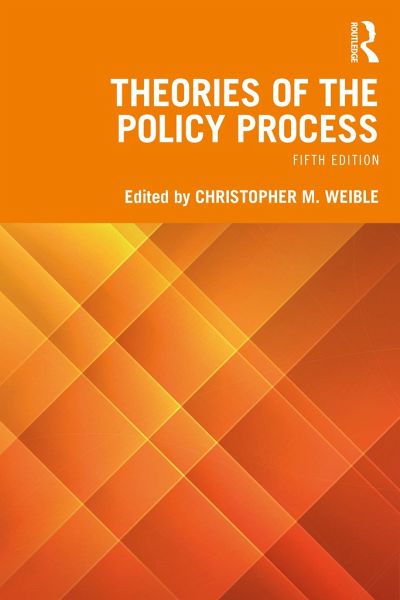 Theories Of The Policy Process Theories Of The Policy Process