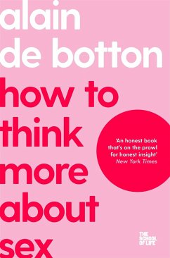 How To Think More About Sex - de Botton, Alain