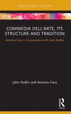 Commedia dell'Arte, its Structure and Tradition - Rudlin, John (University of Exeter, UK); Fava, Antonio