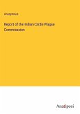 Report of the Indian Cattle Plague Commisssion