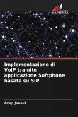 Implementazione di VoIP tramite applicazione Softphone basata su SIP