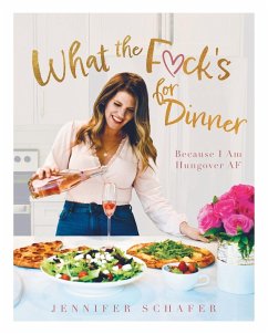 What the F*ck's For Dinner - Schafer, Jennifer