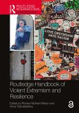Routledge Handbook of Violent Extremism and Resilience