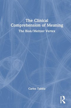 The Clinical Comprehension of Meaning - Tabbia, Carlos