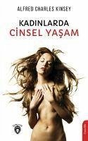 Kadinlarda Cinsel Yasam - Charles Kinsey, Alfred