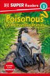 DK Super Readers Level 3 Poisonous and... - Bild 1
