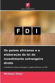 Os países africanos e a elaboração da lei do investimento estrangeiro direto