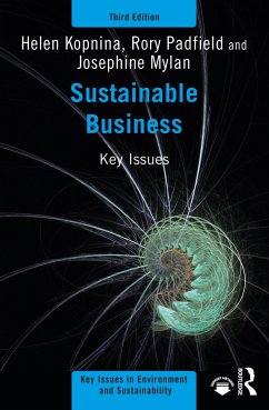 Sustainable Business - Kopnina, Helen (University of Amsterdam, The Netherlands); Padfield, Rory; Mylan, Josephine
