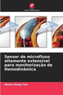 Sensor de microfluxo altamente extensível para monitorização de Hemodinâmica - Yeo, Woon-Hong