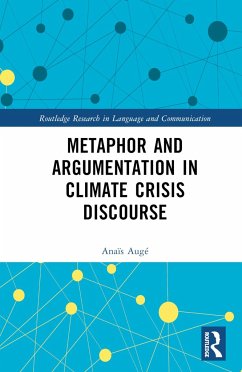 Metaphor and Argumentation in Climate Crisis Discourse - Augé, Anaïs