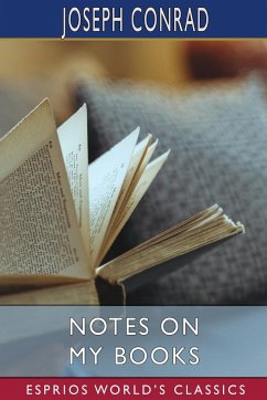 Notes on My Books (Esprios Classics) - Conrad, Joseph