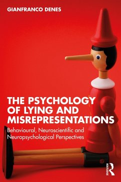 The Psychology of Lying and Misrepresentations - Denes, Gianfranco