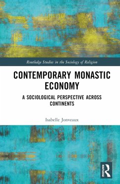 Contemporary Monastic Economy - Jonveaux, Isabelle