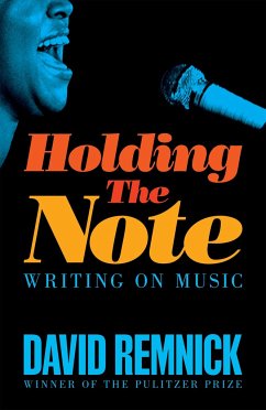 Holding the Note - Remnick, David